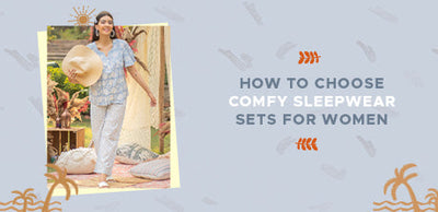 How to Choose Comfy Sleepwear set for Women